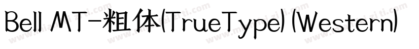 Bell MT-粗体(TrueType) (Western)字体转换